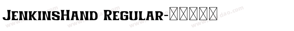 JenkinsHand Regular字体转换